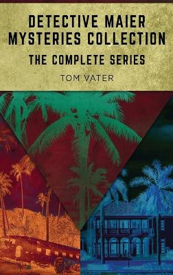 Detective Maier Mysteries Collection: The Complete Series by Tom Vater 9784824174666