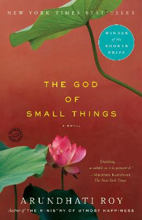 The God of Small Things: A Novel by Arundhati Roy