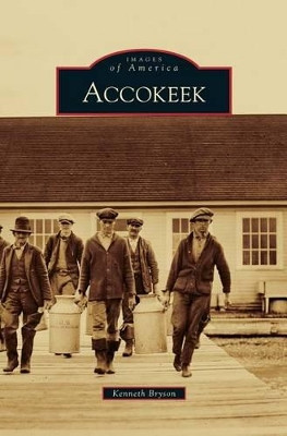 Accokeek by Kenneth Bryson 9781531665814