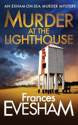 Murder At The Lighthouse by Frances Evesham 9781800481480