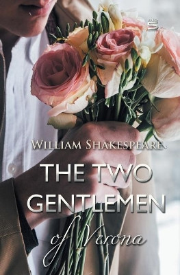 Two Gentlemen of Verona by William Shakespeare 9781787248229