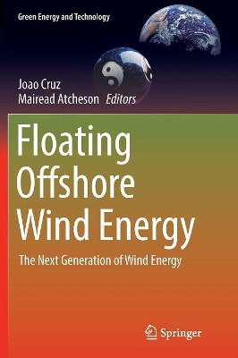 Floating Offshore Wind Energy: The Next Generation of Wind Energy by Joao Cruz 9783319805627