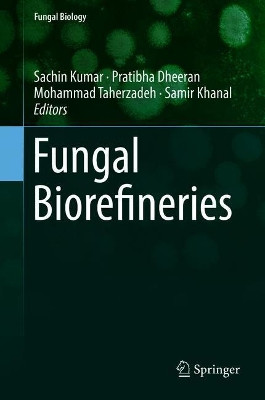 Fungal Biorefineries by Sachin Kumar 9783319903781