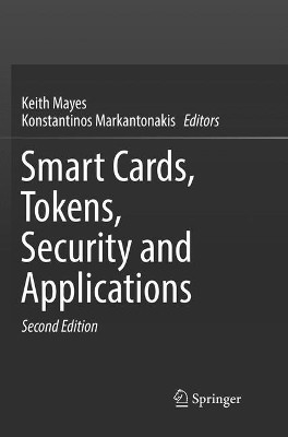 Smart Cards, Tokens, Security and Applications by Keith Mayes 9783319844121