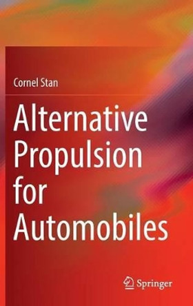 Alternative Propulsion for Automobiles by Cornel Stan 9783319319292