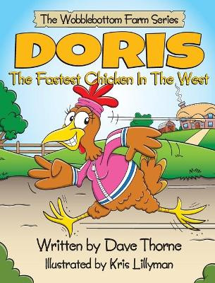Doris The Fastest Chicken In The West by Dave Thorne 9781838265311