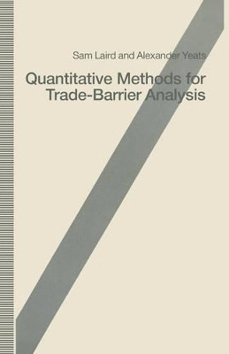 Quantitative Methods for Trade-Barrier Analysis by Sam Laird 9781349111435