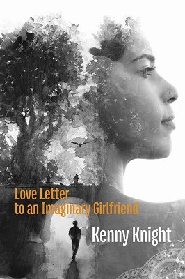 Love Letter to an Imaginary Girlfriend by Kenny Knight 9781848618145