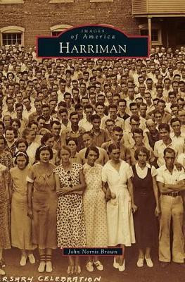 Harriman by John Norris Brown 9781531669478