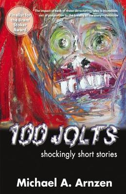 100 Jolts by Michael A. Arnzen 9781933293295