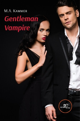 GENTLEMAN VAMPIRE: 2022 by M. A. Kammer 9791220121262