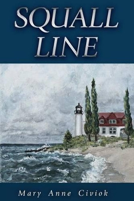 Squall Line by Mary Anne Civiok 9781627873666