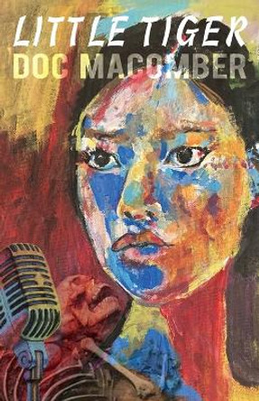 Little Tiger by Doc Macomber 9781941297155
