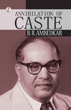 Annihilation of Caste by B R Ambedkar 9789395862301