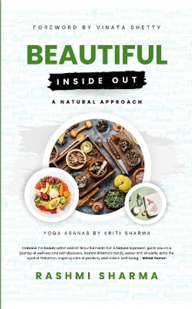 Beautiful Inside Out: A Natural Approach by Rashmi Sharma 9789354859076