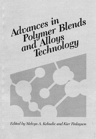 Advances in Polymer Blends and Alloys Technology, Volume II by Kier M. Finlayson