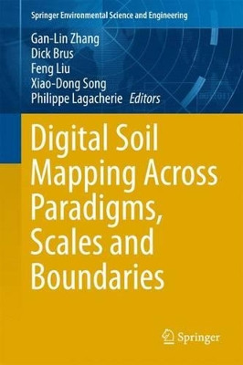 Digital Soil Mapping Across Paradigms, Scales and Boundaries by Gan-Lin Zhang 9789811004148