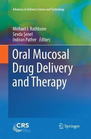 Oral Mucosal Drug Delivery and Therapy by Michael J. Rathbone 9781489978417