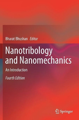 Nanotribology and Nanomechanics: An Introduction by Bharat Bhushan 9783319514321