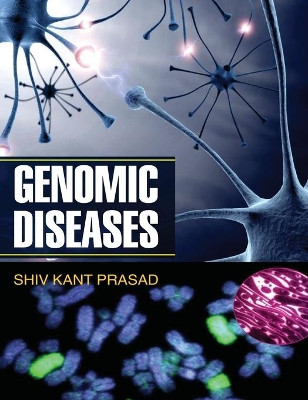 Genomic Diseases by S K Prasad 9789350560334