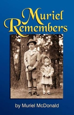 Muriel Remembers by Muriel McDonald 9781572586482