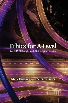 Ethics for A-Level by Mark Dimmock 9781783743896