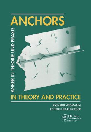 Anchors in Theory and Practice / Anker in Theorie Und Praxis: Proceedings of the international symposium, Salzburg, Austria, 9-10 October 1995 by Richard Widmann