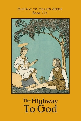 The Highway to God: Highway to Heaven Series by Edward a Fitzpatrick 9781640510425