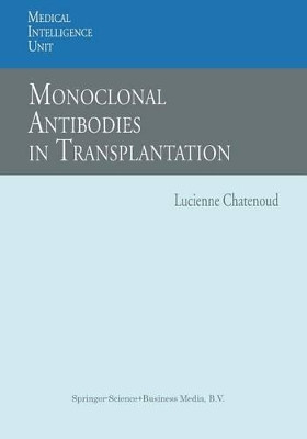 Monoclonal Antibodies in Transplantation by Lucienne Chatenoud 9783662221976