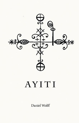 Ayiti by Daniel Wolff 9781646620005