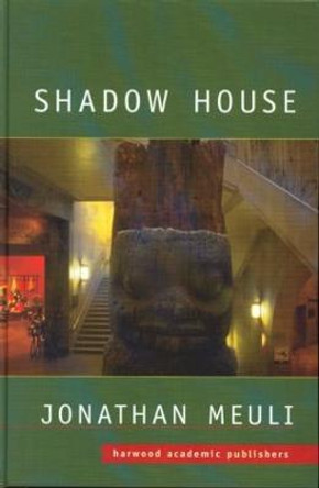 Shadow House: Interpretations of Northwest Coast Art by Jonathan Meuli