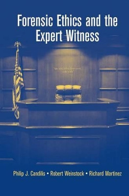 Forensic Ethics and the Expert Witness by Philip J. Candilis 9781441942005