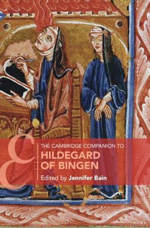 The Cambridge Companion to Hildegard of Bingen by Jennifer Bain 9781108471350