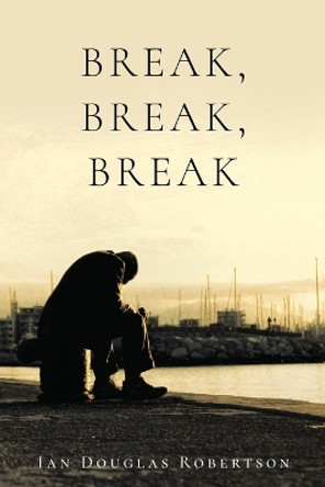 Break, Break, Break by Marcus Webb 9781955575539