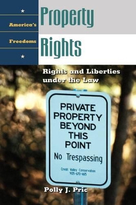 Property Rights: Rights and Liberties under the Law by Polly J. Price 9781576077689
