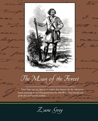 The Man of the Forest by Zane Grey 9781438511986