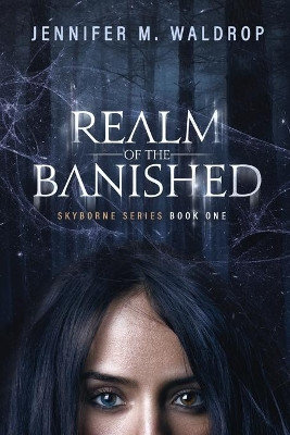Realm of the Banished by Jennifer M Waldrop 9781737493914