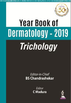 Yearbook of Dermatology 2019: Trichology by BS Chandrashekar