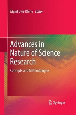 Advances in Nature of Science Research: Concepts and Methodologies by Myint Swe Khine 9789400797949