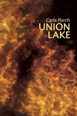 Union Lake by Carla Porch 9781480802155