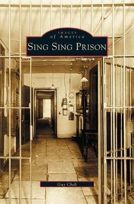 Sing Sing Prison by Guy Cheli 9781531608033