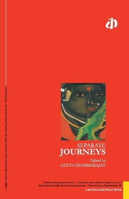 Separate Journeys by Geeta Dharmarajan 9788185586793