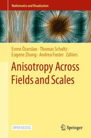 Anisotropy Across Fields and Scales by Evren Özarslan 9783030562144