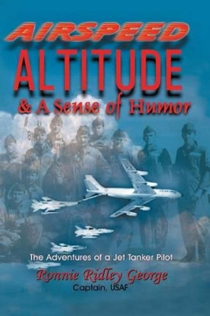 Airspeed Altitude: A Sense of Humor by Ronnie Ridley George 9781571684974
