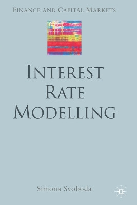 Interest Rate Modelling by Simona Svoboda 9781349517329