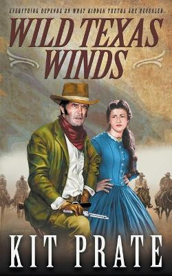 Wild Texas Winds by Kit Prate 9781647341985