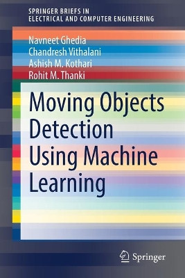 Moving Objects Detection Using Machine Learning by Navneet Ghedia 9783030909093