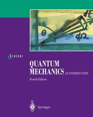 Quantum Mechanics: An Introduction by Walter Greiner 9783540674580