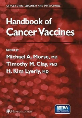 Handbook of Cancer Vaccines by Michael A. Morse 9781468498189