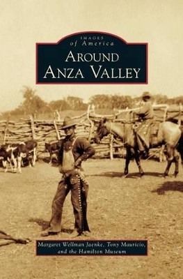 Around Anza Valley by Margaret Wellman Jaenke 9781531635534